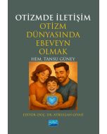 Otizmde İletişim - Otizm Dünyasında Ebeveyn Olmak
