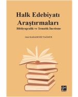 Halk Edebiyatı Araştırmaları - Bibliyografik ve Tematik İnceleme
