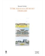 Türk Anayasa Hukuku Dersleri