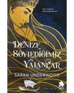 Denize Söylediğimiz Yalanlar