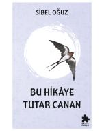 Bu Hikaye Tutar Canan