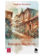 Baktığım Her Yerde