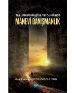 Yas Danışmanlığı ve Yas Sürecinde Manevi Danışmanlık