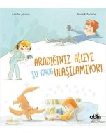 Aradığınız Aileye Şu Anda Ulaşılamıyor