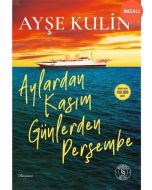 Aylardan Kasım Günlerden Perşembe (İmzalı)