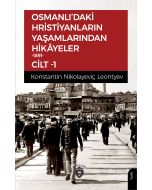 Osmanlıdaki Hristiyanların Yaşamlarından Hikayeler 1891 Cilt 1
