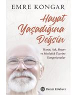 Hayat Yaşadığına Değsin