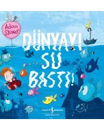 Dünyayı Su Bastı!