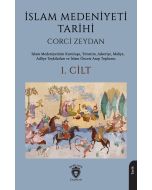 İslam Medeniyeti Tarihi 1. Cilt