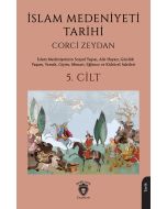 İslam Medeniyeti Tarihi 5. Cilt