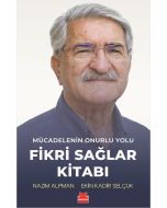 Mücadelenin Onurlu Yolu - Fikri Sağlar Kitabı