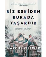 Biz Eskiden Burada Yaşardık