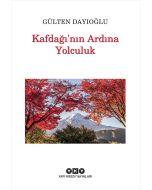 Kafdağı’nın Ardına Yolculuk