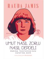 Umut Nasıl Zorlu Nasıl Depdeli
