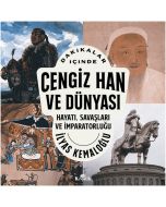 Dakikalar İçinde Cengiz Han Ve Dünyası