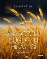 Anadolulu Buğdayın Hikâyesi
