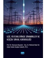 Güç Sistemlerinde Dinamikler ve Küçük Sinyal Kararlılığı