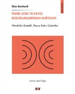 Panik Atak ve Kaygı Bozukluklarından Kurtulun