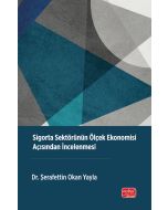 Sigorta Sektörünün Ölçek Ekonomisi Açısından İncelenmesi