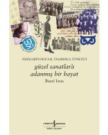 Güzel Sanatlar’a Adanmış Bir Hayat
