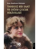 Tanrısız Bir Saat ve Diğer Çocuk Hikâyeleri