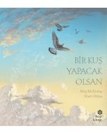 Bir Kuş Yapacak Olsan