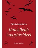 Tüm Küçük Kuş Yürekleri