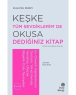 Keşke Tüm Sevdiklerim'de Okusa Dediğiniz Kitap