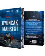 Oyuncak Mahşeri (Ciltli - Yan Boyamalı Özel Baskı)