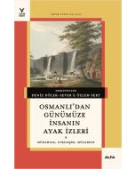 Osmanlı’dan Günümüze İnsanın Ayak İzleri