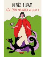 Gözlerin Karanlığa Alışınca
