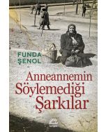 Anneannemin Söylemediği Şarkılar