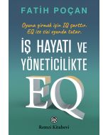 İş Hayatı ve Yöneticilikte EQ