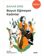 Boyun Eğmeyen Kadınlar (İmzalı)