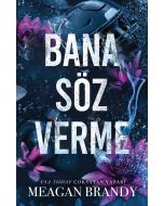 Bana Söz Verme