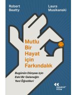 Mutlu Bir Hayat İçin Farkındalık