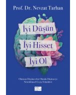İyi Düşün, İyi Hisset, İyi Ol