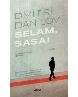 Selam Saşa!