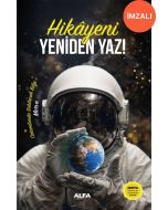 Hikâyeni Yeniden Yaz! (Ciltli - İmzalı)