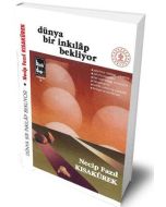 Dünya Bir İnkılap Bekliyor