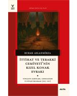İttihat ve Terakki Cemiyeti'nin Kızıl Konak Evrakı