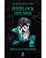 Sherlock Holmes Bir Suçun Portresi (Ciltli)